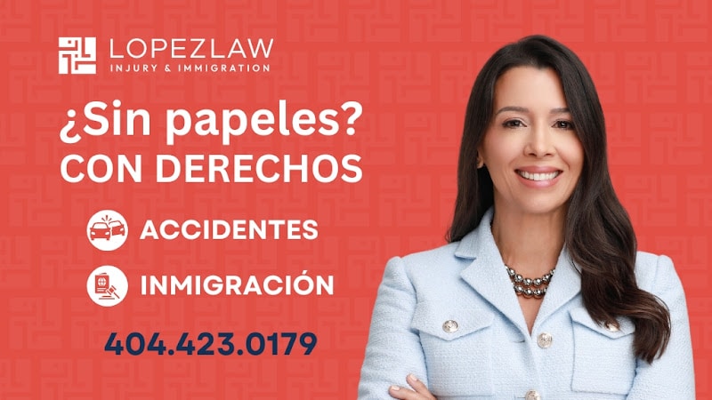 295727 lopez law 8211 atlanta personal injury accident immigration lawyers