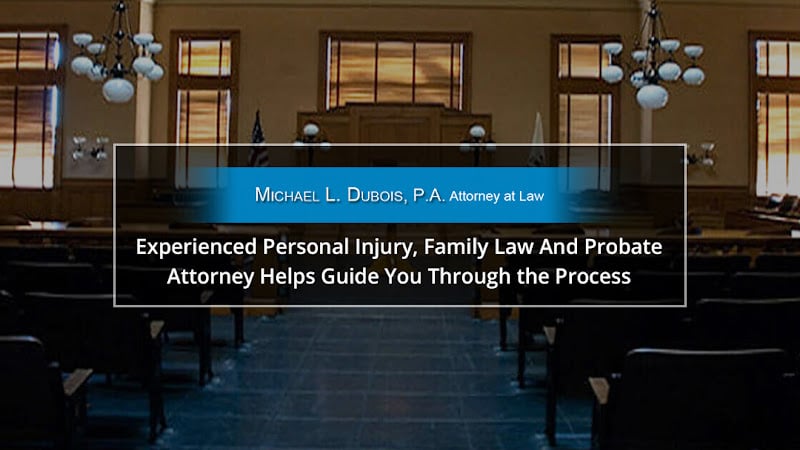 318850 michael l. dubois p.a. attorney at law